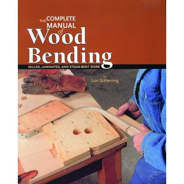 The Complete Manual Of Wood Bending