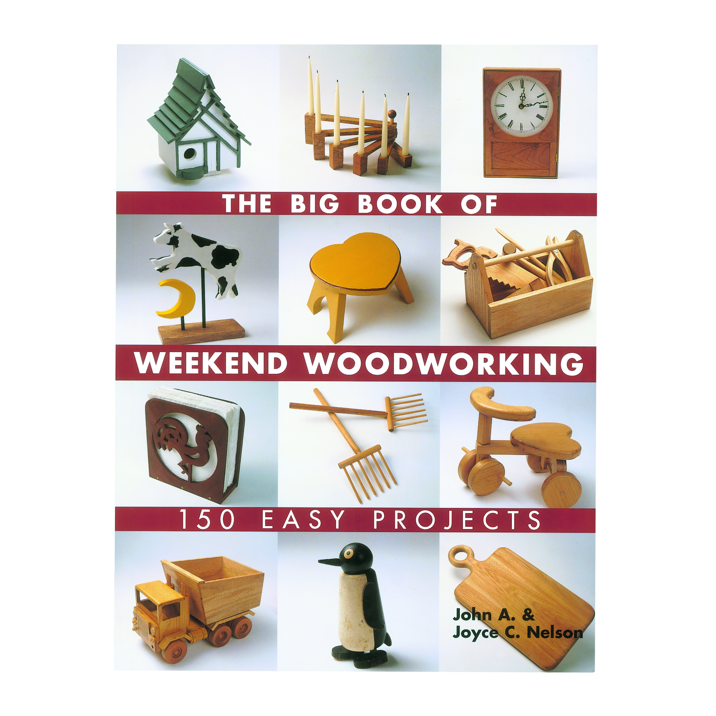 The Big Book Of Weekend Woodworking