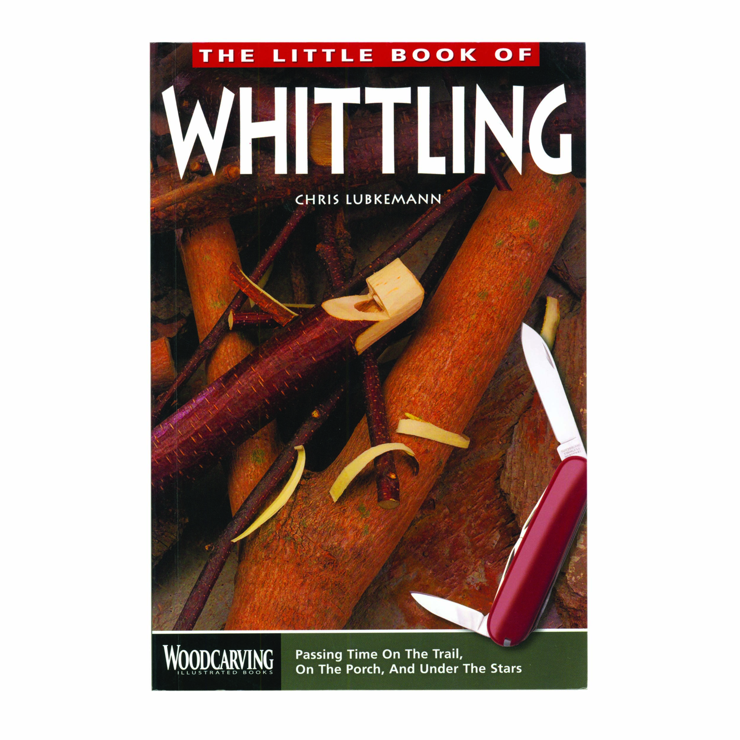 The Little Book Of Whittling Reprint