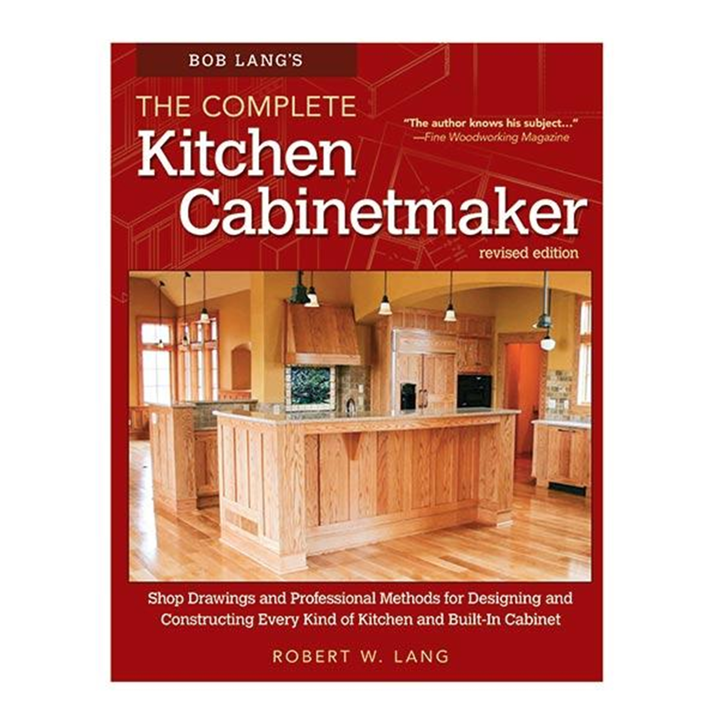 product: Fox Chapel Bob Lang's The Complete Kitchen Cabinetmaker, Revised Edition shown