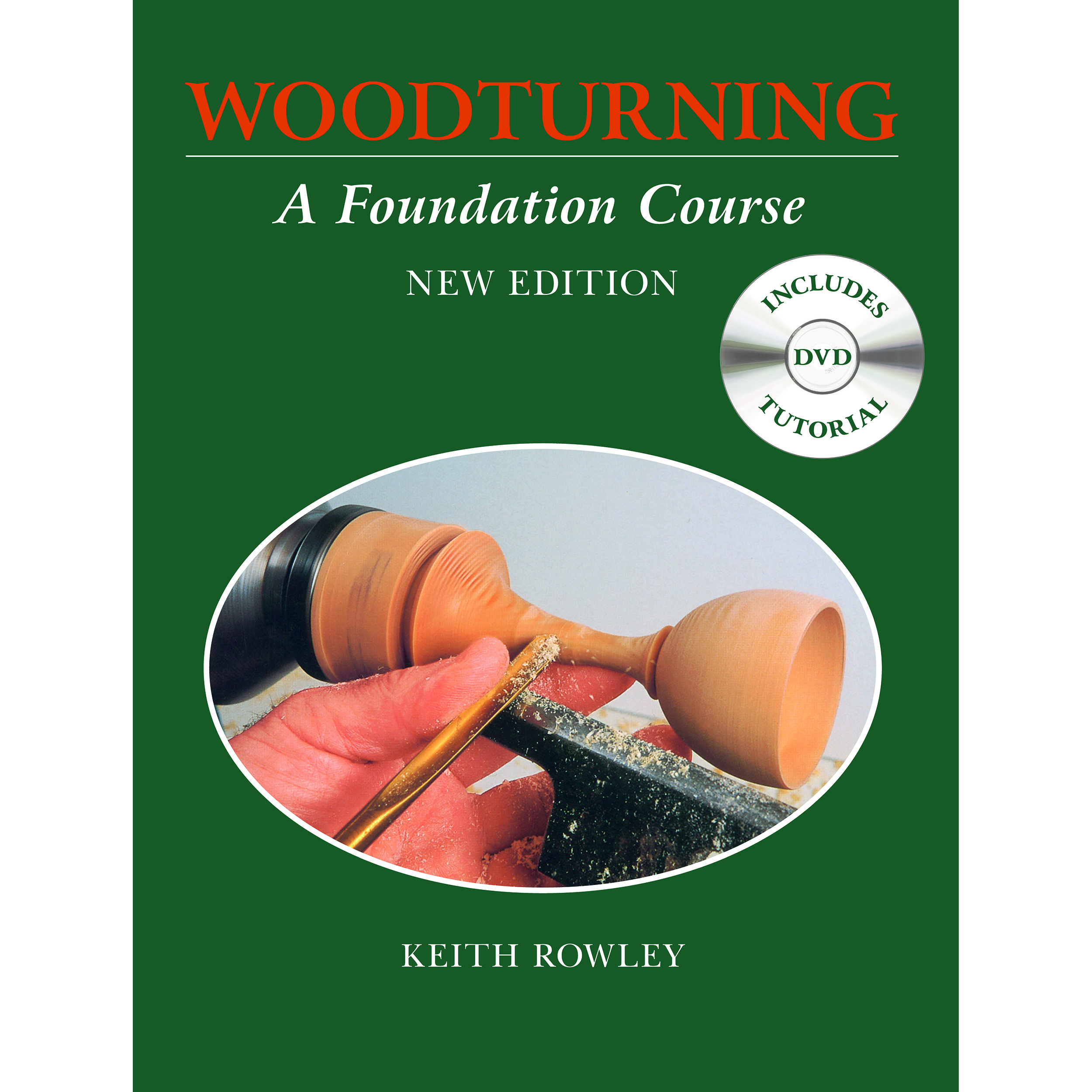 Woodturning A Foundation Course W/dvd