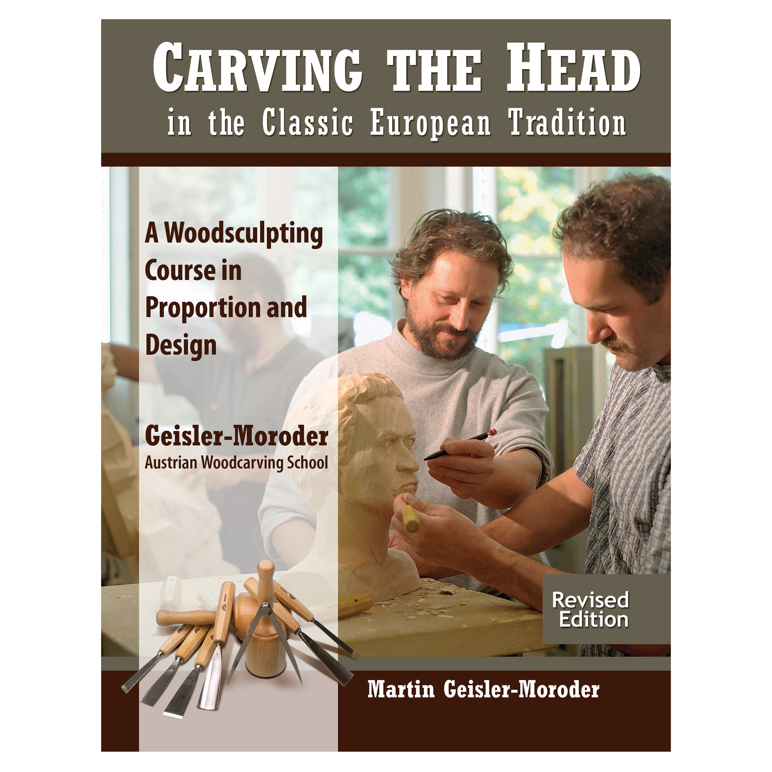 Carving The Head In The Classic European Tradition, Revised Edition