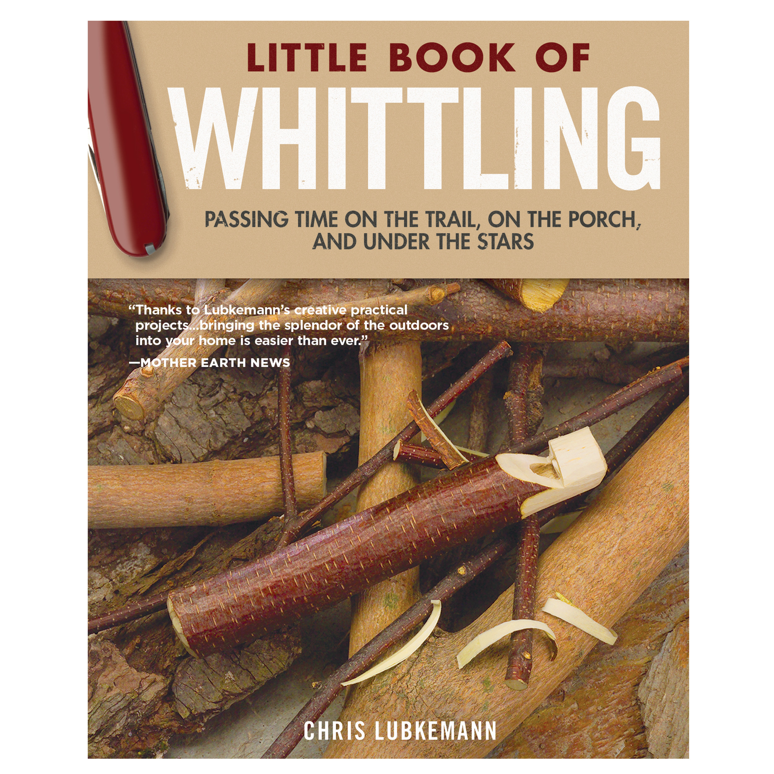 Little Book Of Whittling Gift Edition