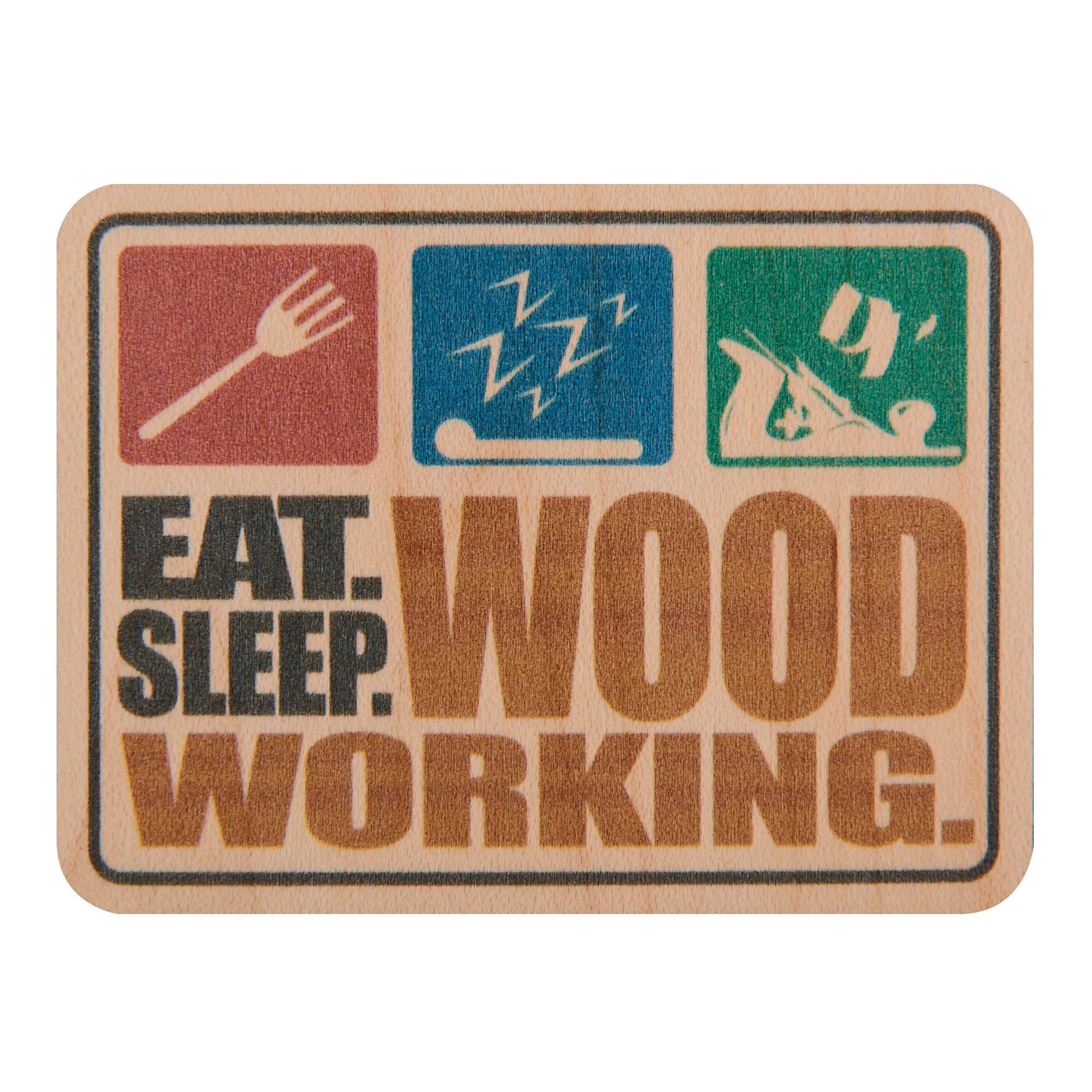 product: Woodcraft Eat Sleep Woodworking Maple Sticker shown