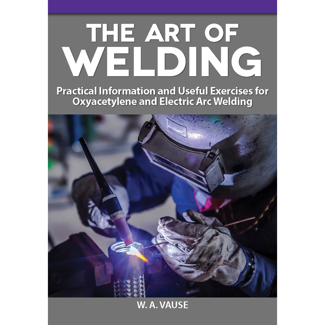 product: Fox Chapel The Art of Welding for Small Shop Metalworkers shown