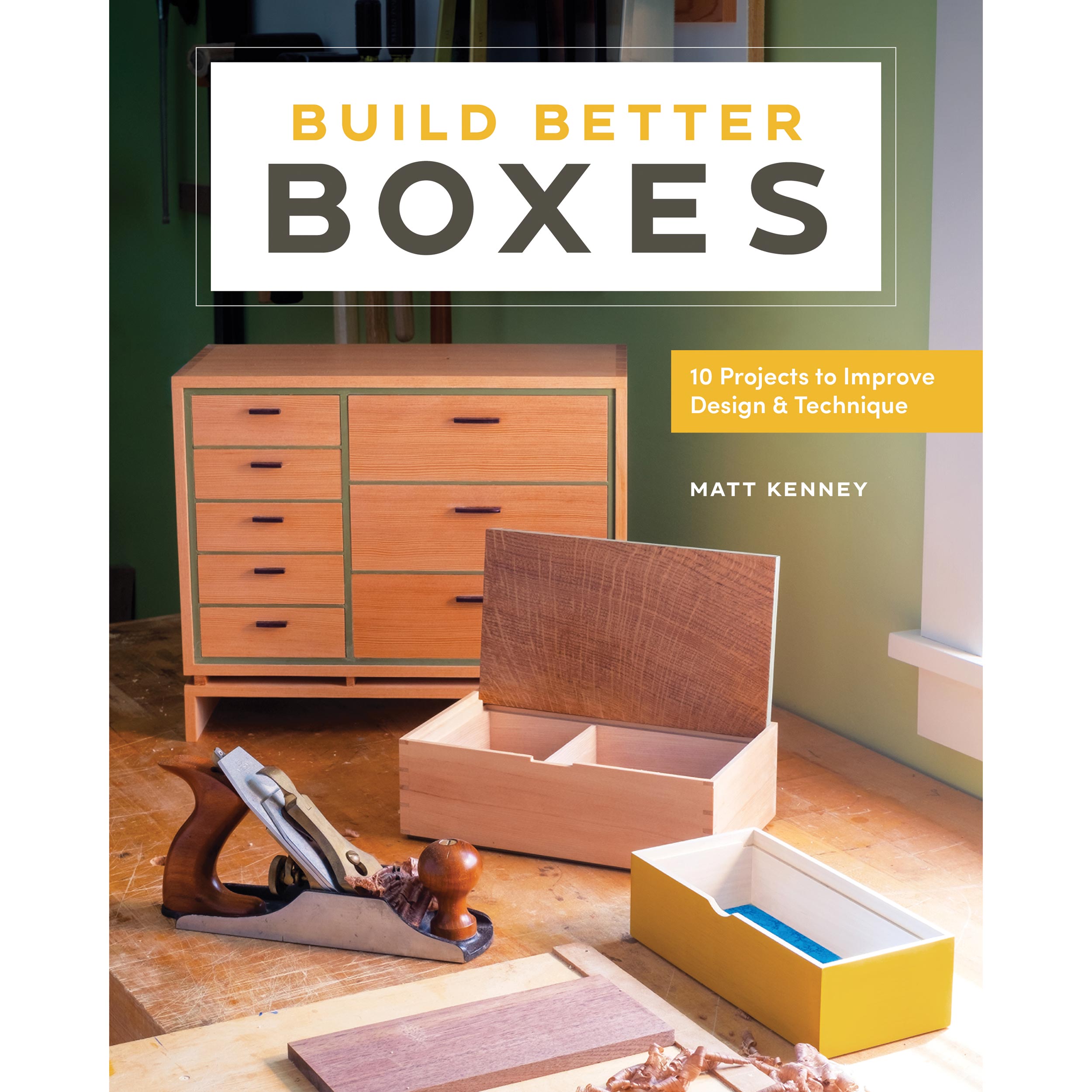 product: Blue Hills Press Build Better Boxes - 10 Projects to Improve Design & Technique shown
