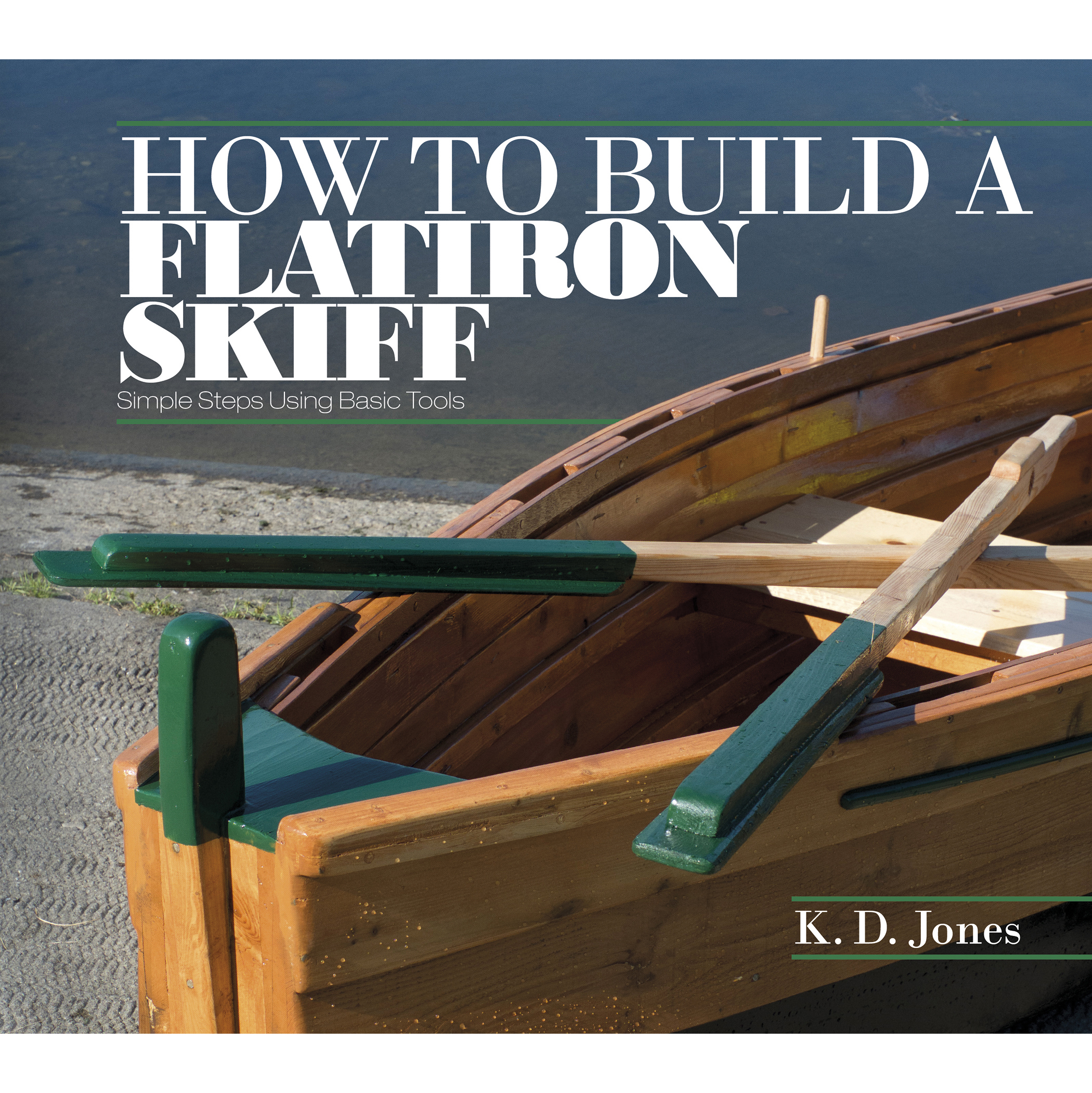 product: Schiffer Publishing Ltd How to Build a Flatiron Skiff shown