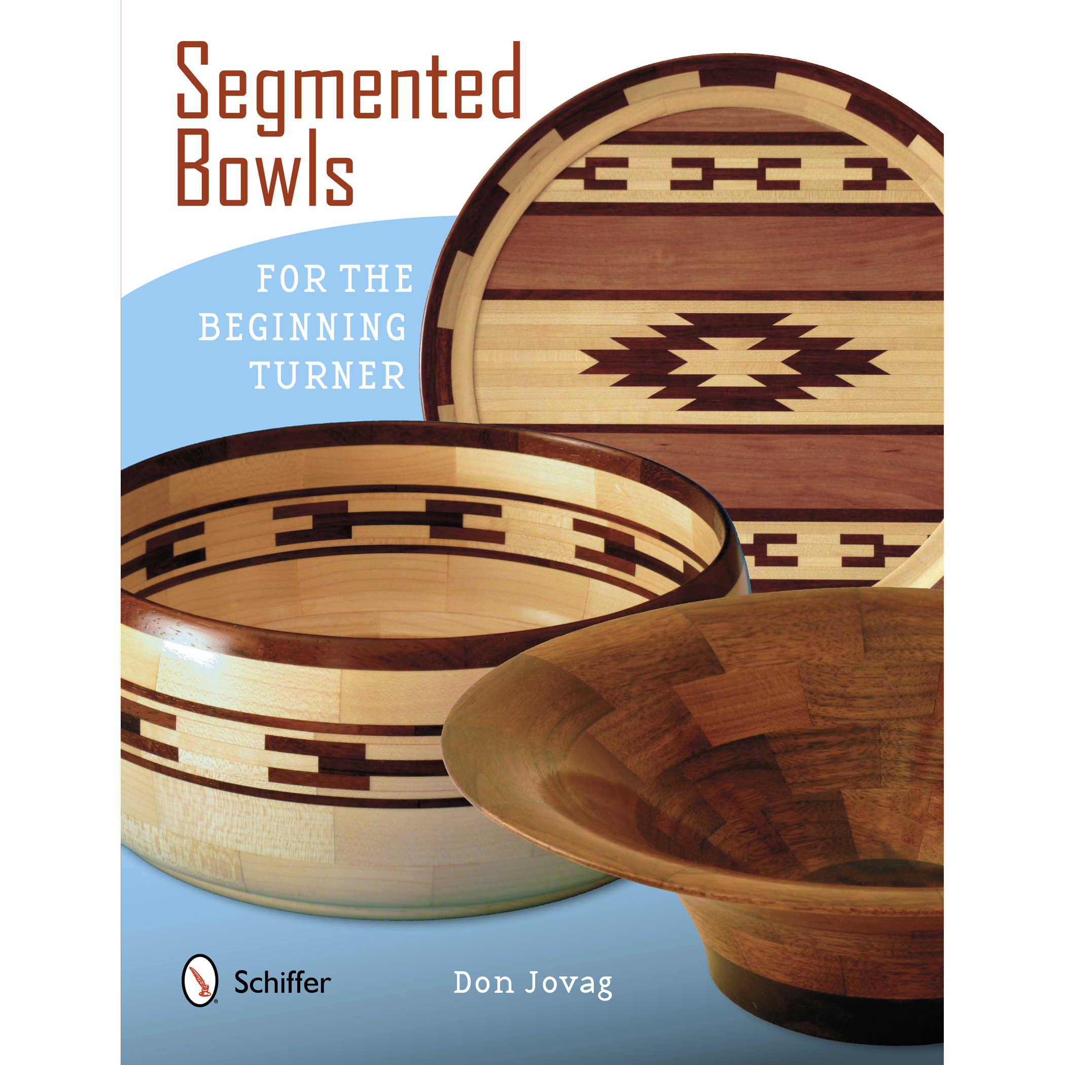 product: Schiffer Publishing Ltd Segmented Bowls for the Beginning Turner shown