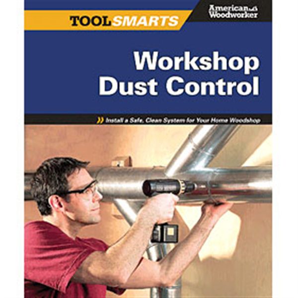 product: Fox Chapel Tool Smarts: Workshop Dust Control (American Woodworker) shown