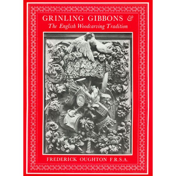 Grinling Gibbons & The English Woodcarving Tradition