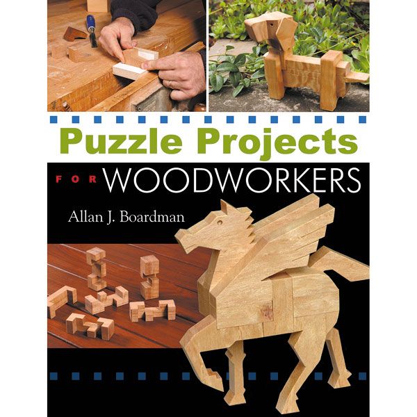 Puzzle Projects For Woodworkers