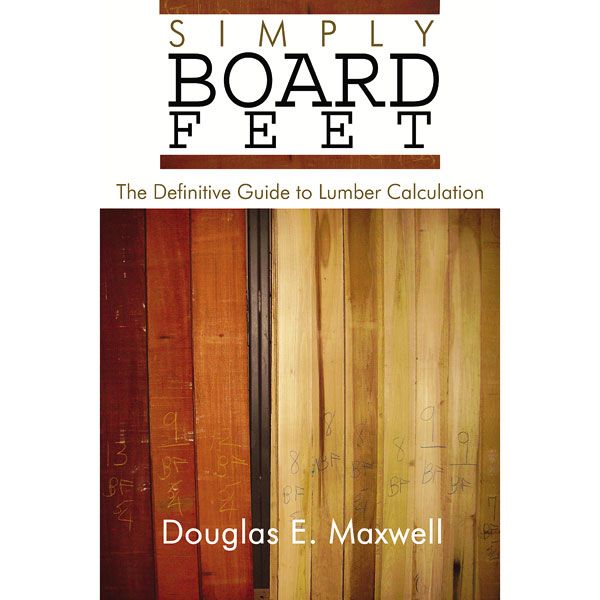 Simply Board Feet: The Definitive Guide To Lumber Calculation