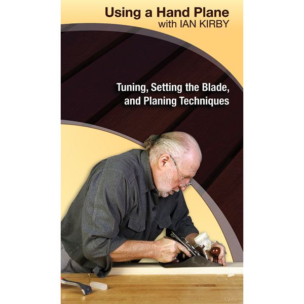 Using A Hand Plane With Ian Kirby: Tuning, Setting The Blade And Planing Techniques