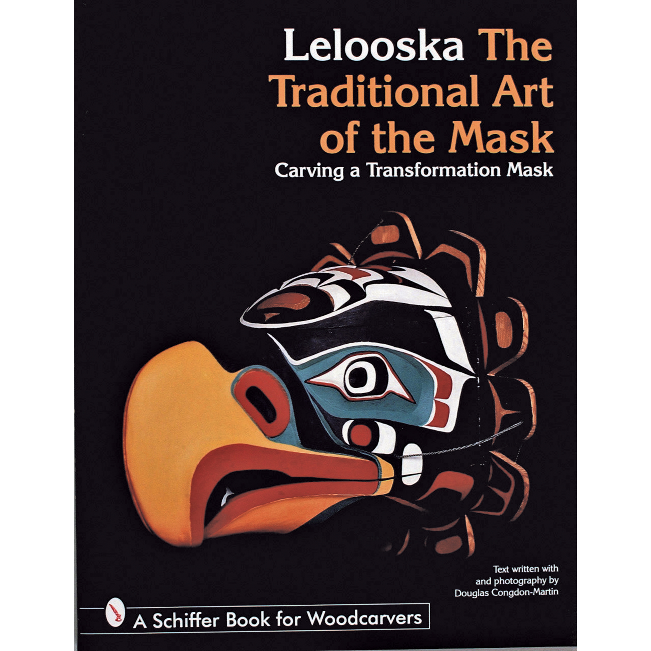 product: Schiffer Publishing Ltd The Traditional Art of the Mask:  Carving a Transformation Mask shown