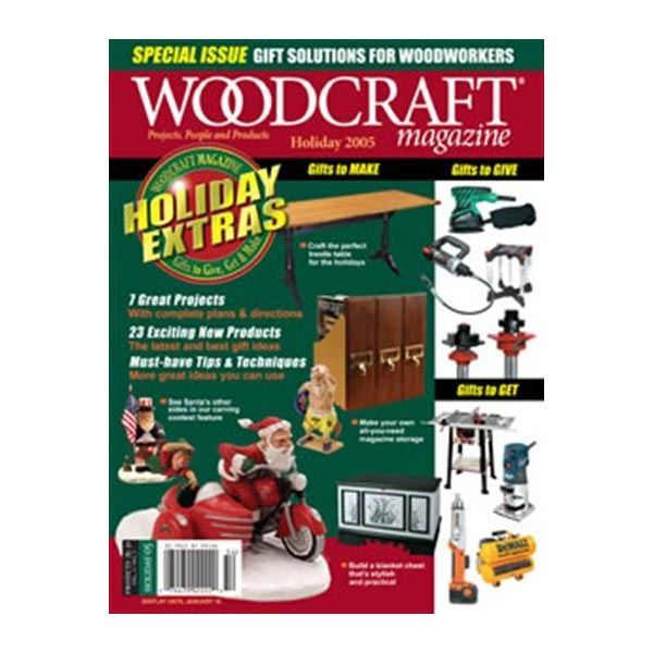 Woodcraft Magazine Downloadable Issue 7 Holiday 2005
