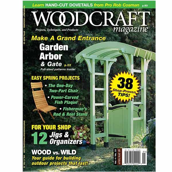 Woodcraft Magazine Downloadable Issue 22: April / May 2008