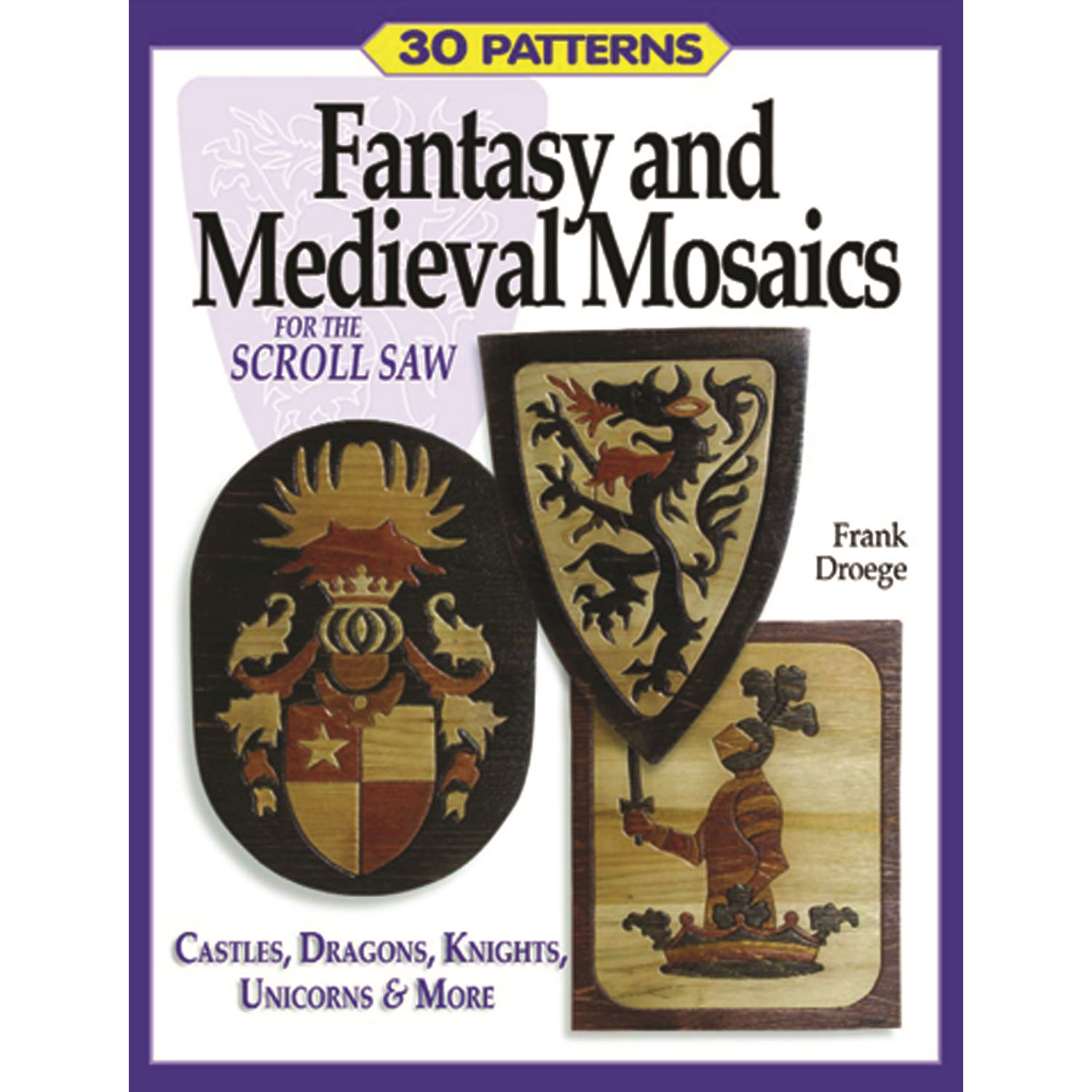 product: Fox Chapel Fantasy and Medieval Mosaics for the Scroll Saw shown
