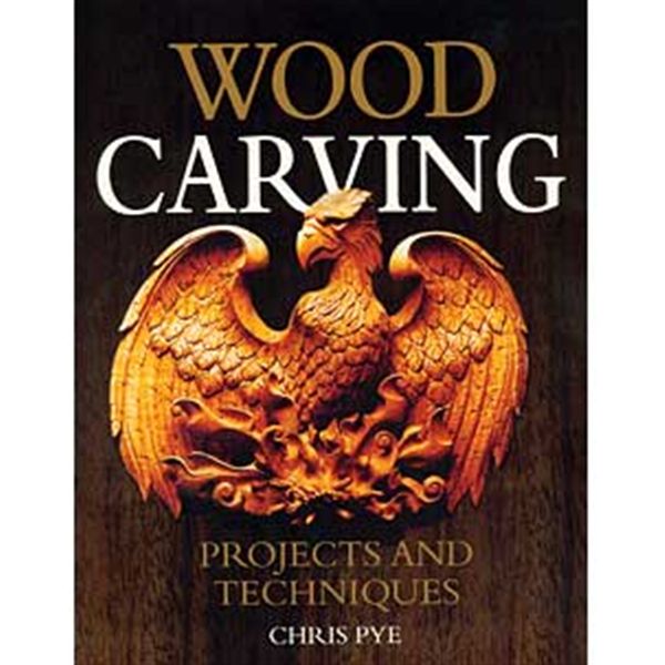 Wood Carving: Projects And Techniques