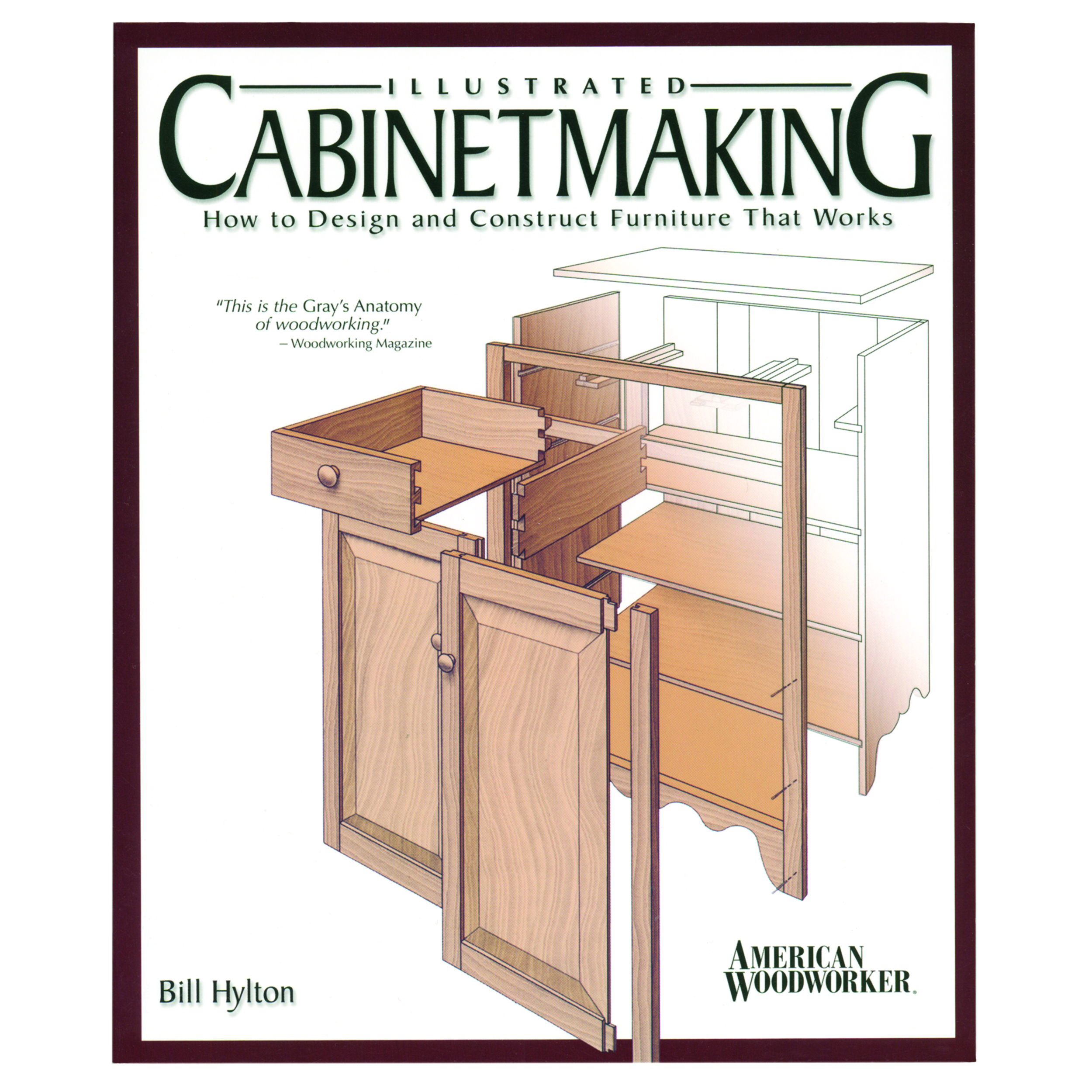 Illustrated Cabinet Making How To Design And Construct Furniture That Works