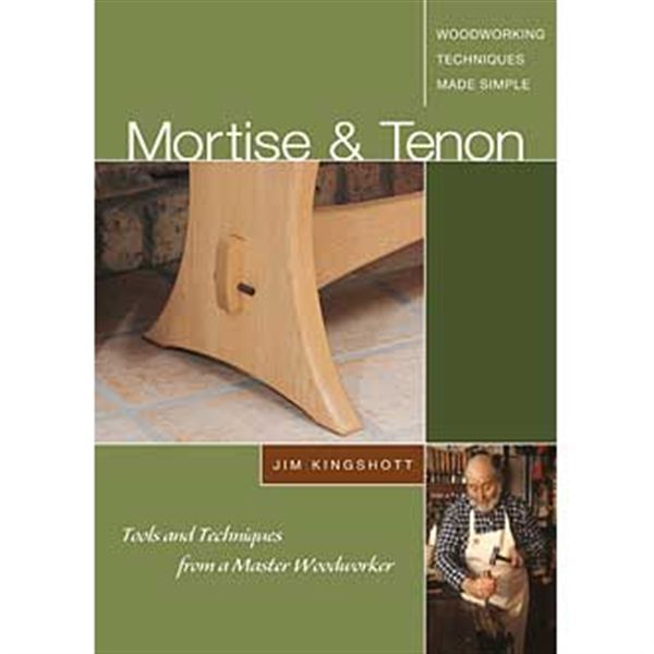 Mortise & Tenon: Tools And Techniques From A Master Woodworker (dvd)