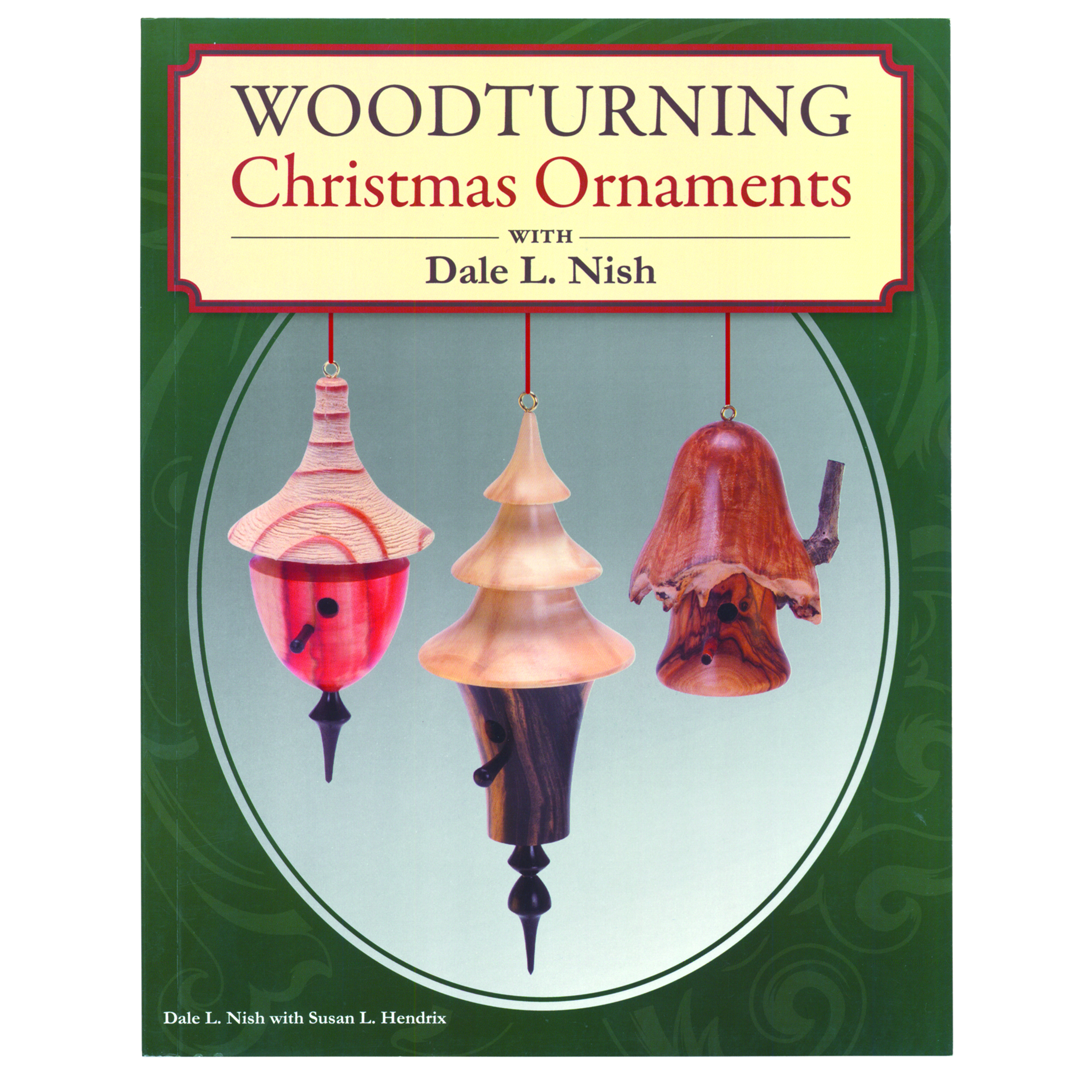 Woodturning Christmas Ornaments With Dale L. Nish