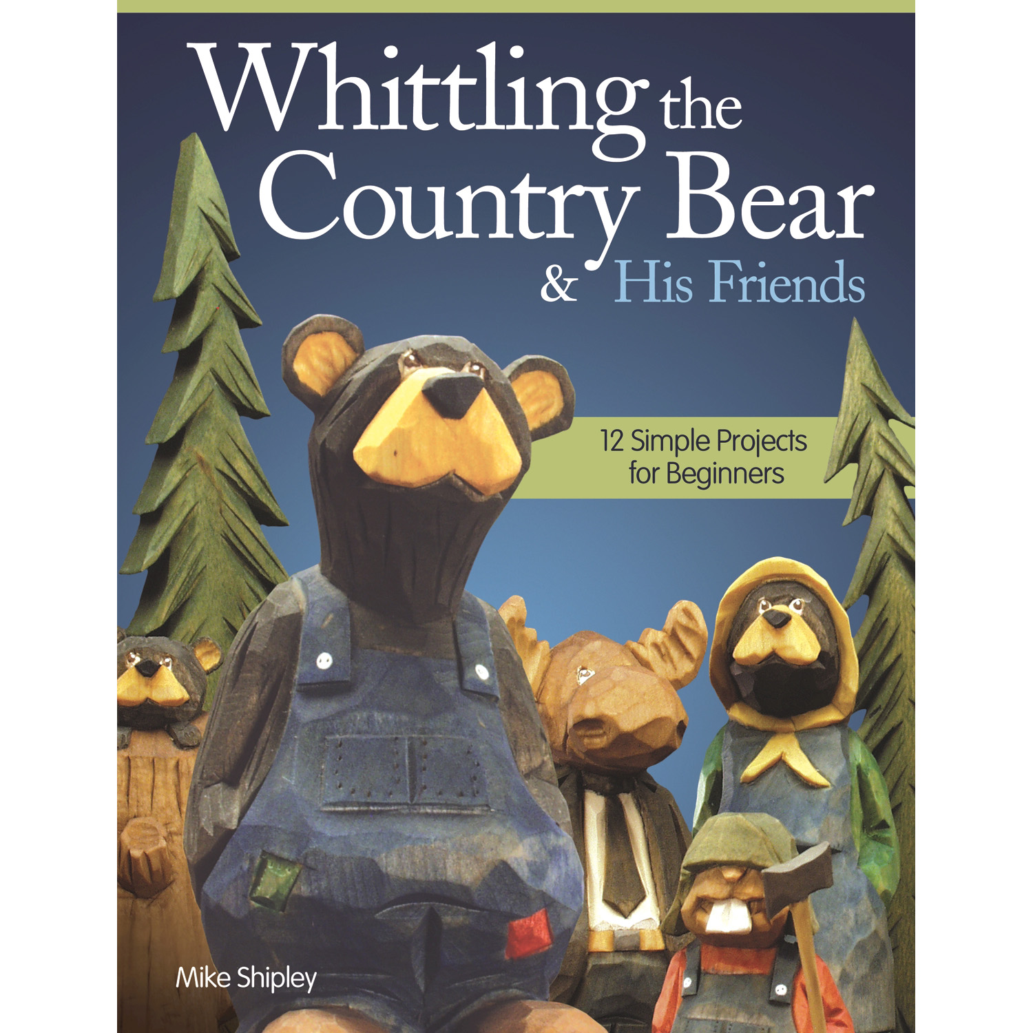 product: Fox Chapel Whittling the Country Bear & His Friends shown